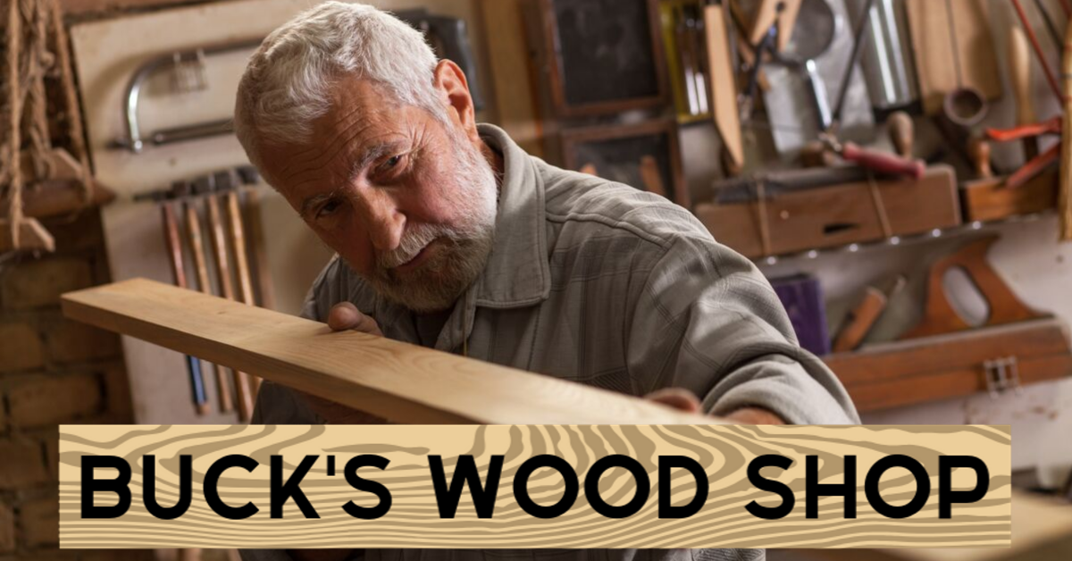 Buck's Wood Shop